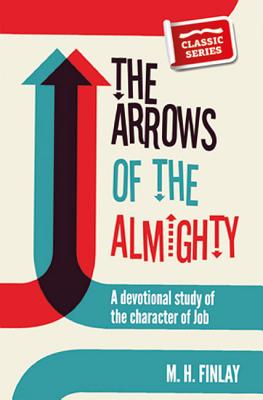 The Arrows of the Almighty (Classic Re-print Series)