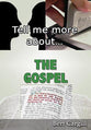 The Gospel (Tell Me More About... Series)