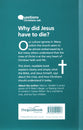 Why Did Jesus Have to Die? (Questions Christian Ask Series)
