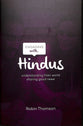 Engaging With Hindus: Understanding Their World; Sharing the Good News