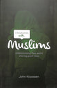 Engaging With Muslims: Understanding Their World; Sharing Good News