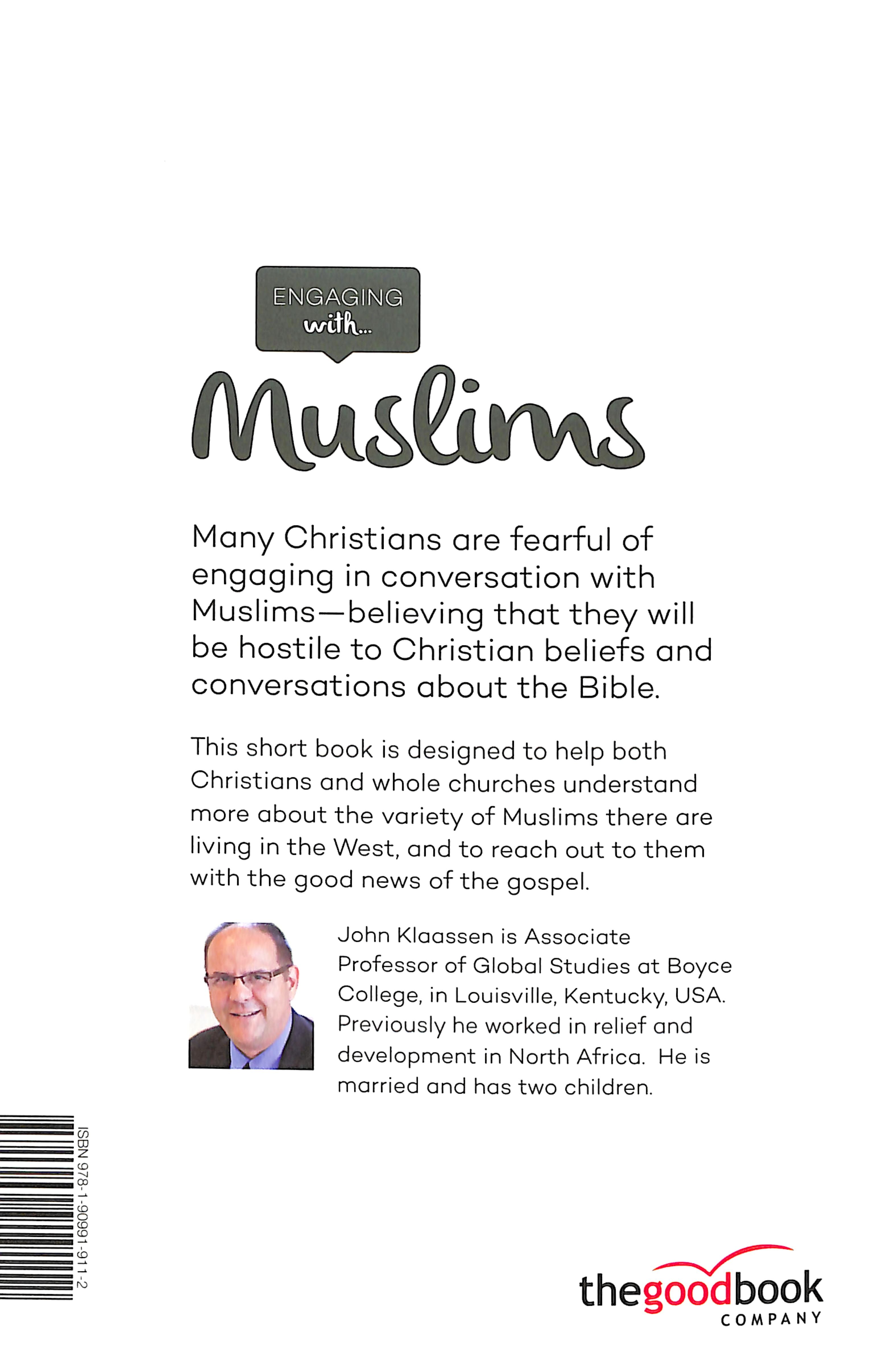 Engaging With Muslims: Understanding Their World; Sharing Good News