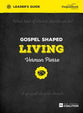 Gospel Shaped Living (Leader's Guide)