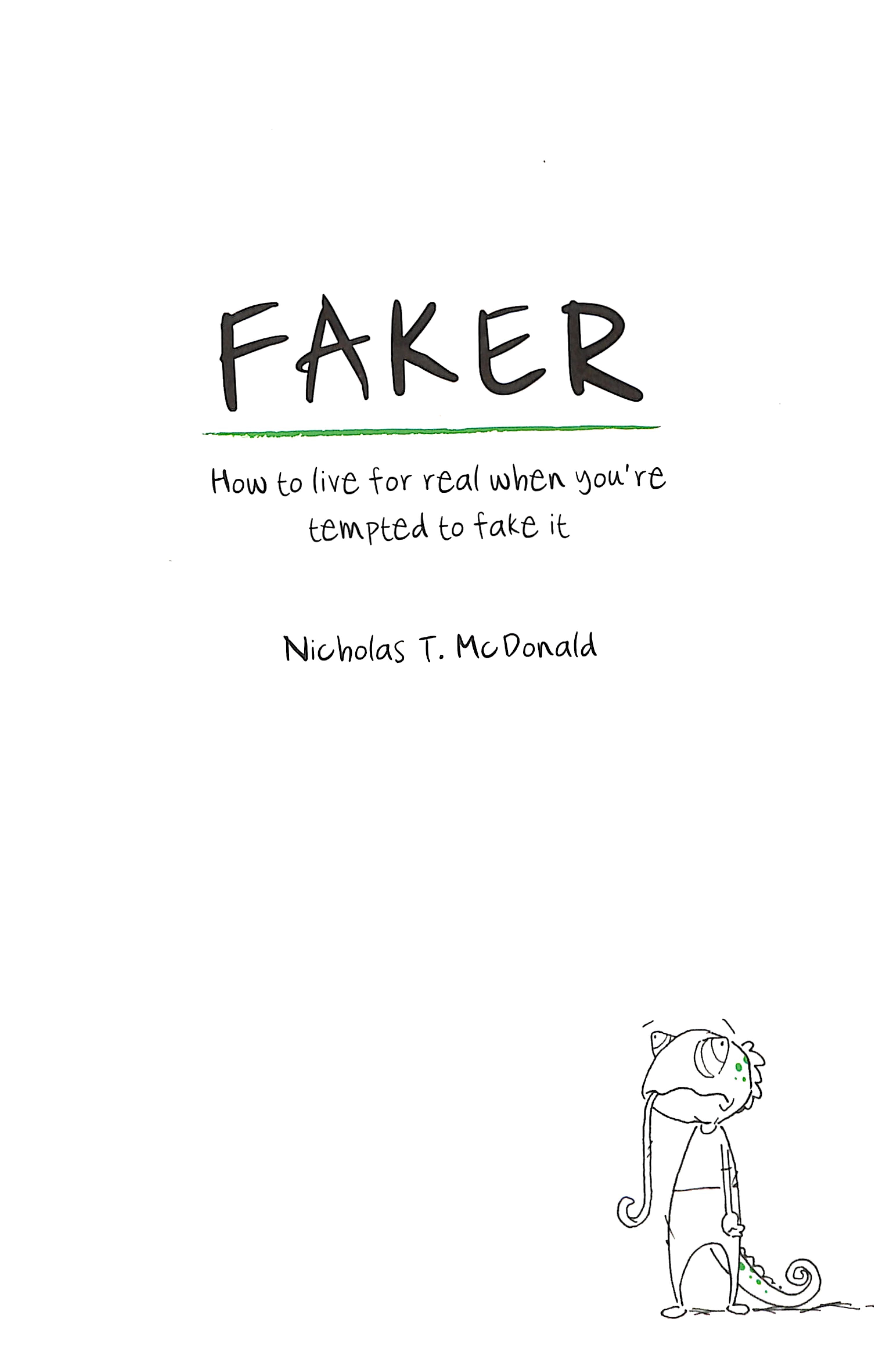 Faker: How to Live For Real When You're Tempted to Fake It