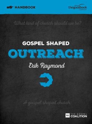 Gospel Shaped Outreach (Handbook)