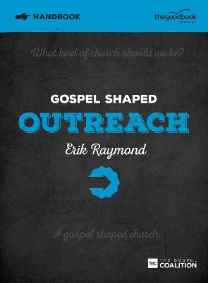 Gospel Shaped Outreach (Handbook)