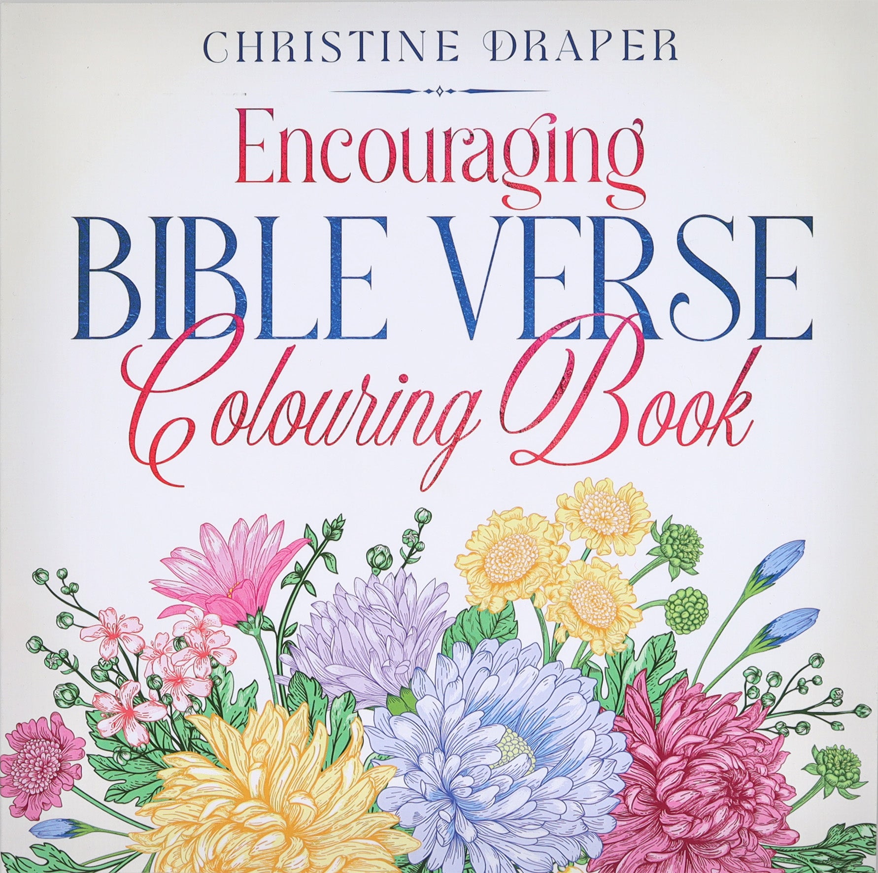 Encouraging Bible Verse Colouring Book (Adult Coloring Books Series)