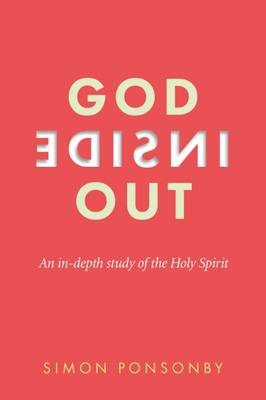 God Inside Out: An In-Depth Study of the Holy Spirit (2nd Edition)