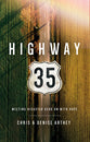 Highway 35: Meeting Disaster Head on With Hope