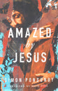 Amazed By Jesus