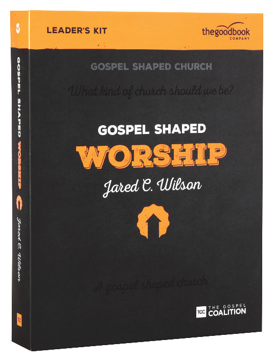 Gospel Shaped Worship (Dvd Leader Kit)