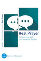 Real Prayer (Good Book Guides Series)