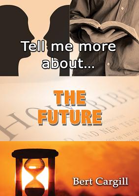 Tell Me More About the Future (Tell Me More About... Series)