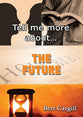 Tell Me More About the Future (Tell Me More About... Series)
