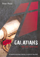 Galatians: The Life I Now Live: 36 Undated Devotions Through the Book of Galatians (10 Publishing Devotions Series)