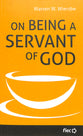 On Being a Servant of God (Ministry Journeys Series)
