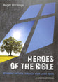 Heroes of the Bible: Remaining Faithful Through Your Later Years: 30 Undated Devotions (10 Publishing Devotions Series)