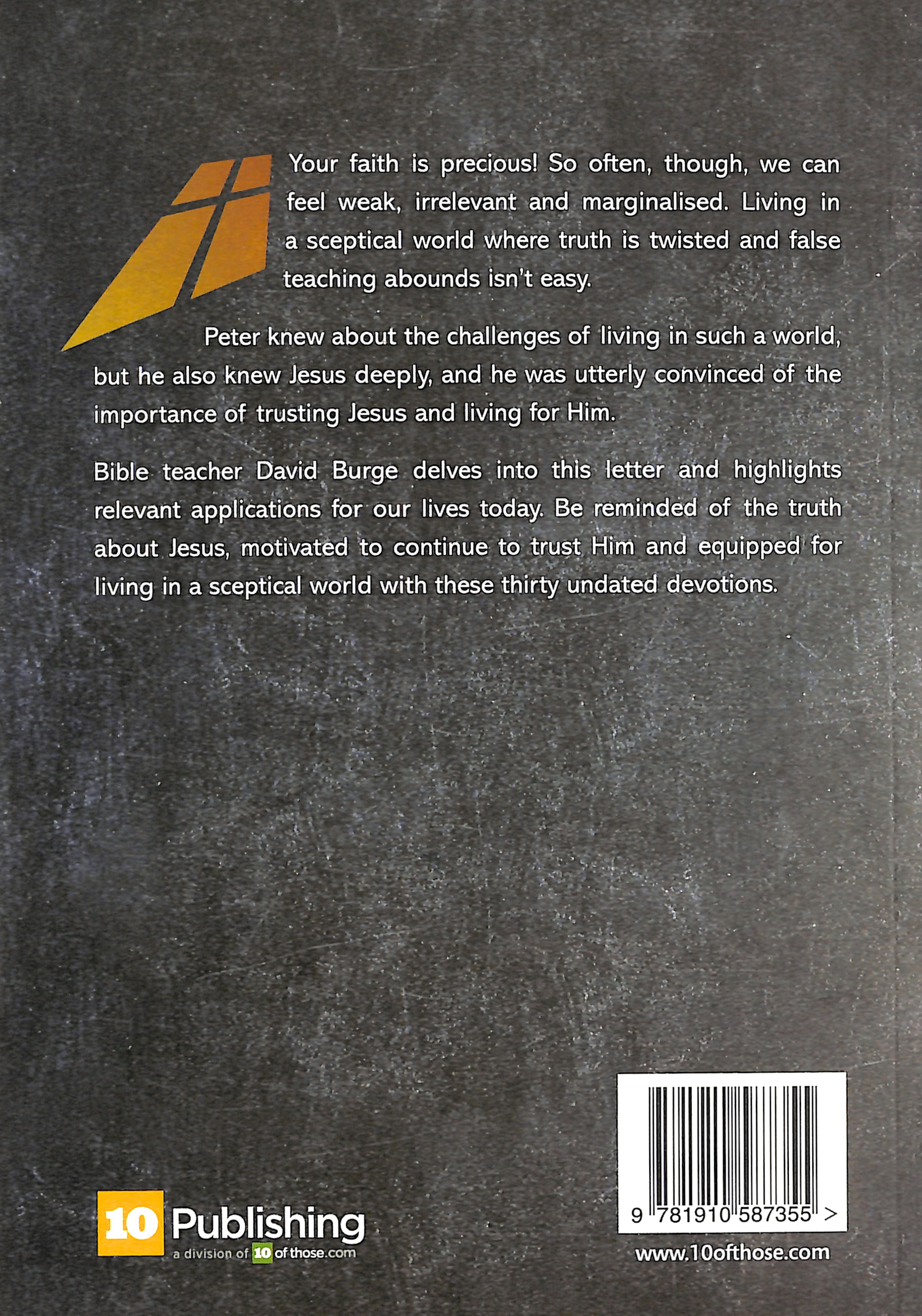 2 Peter: Faith in a Sceptical World: 30 Undated Devotions Through the Book of 2 Peter (10 Publishing Devotions Series)