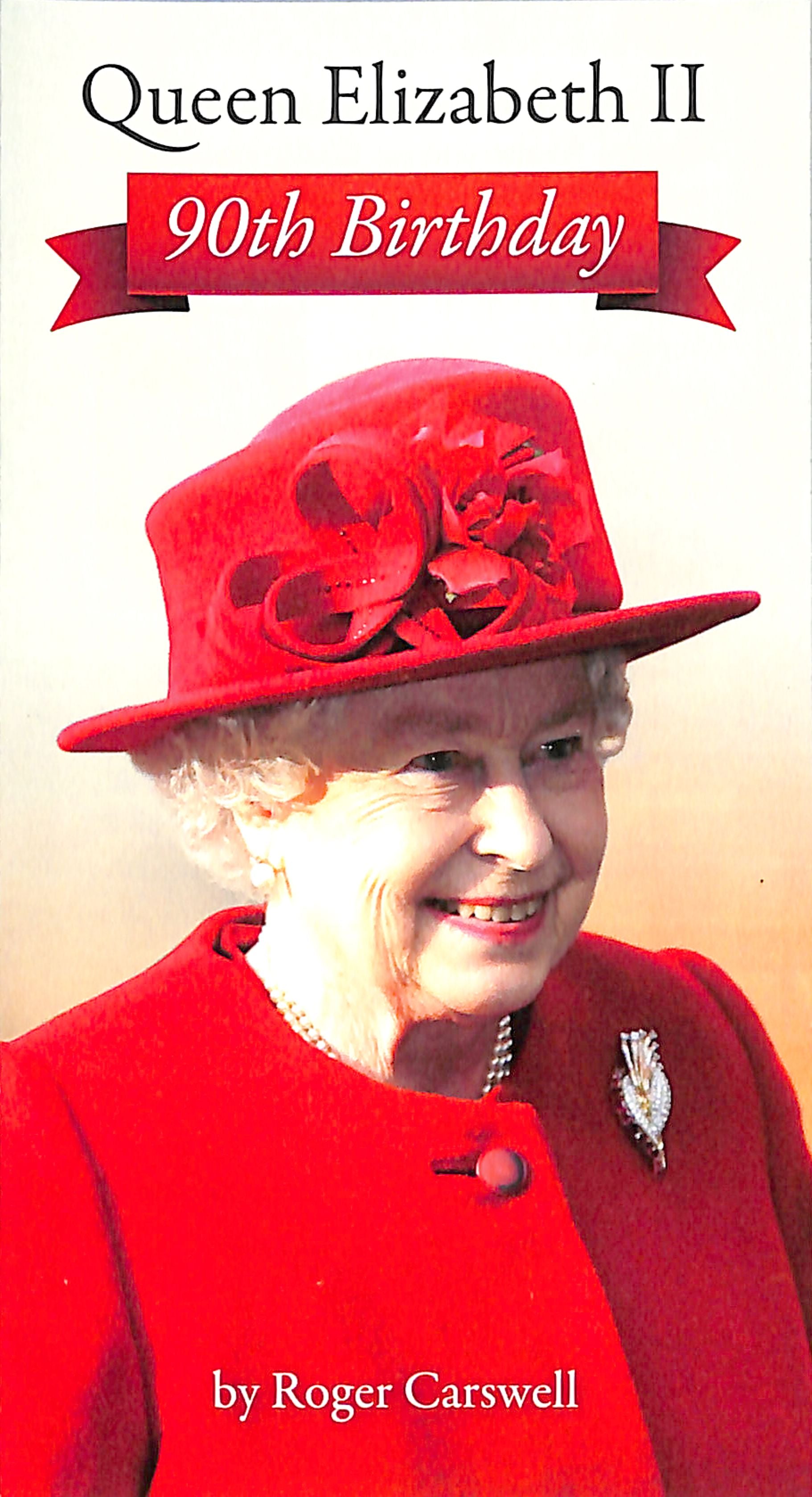 Queen Elizabeth II - 90Th Birthday