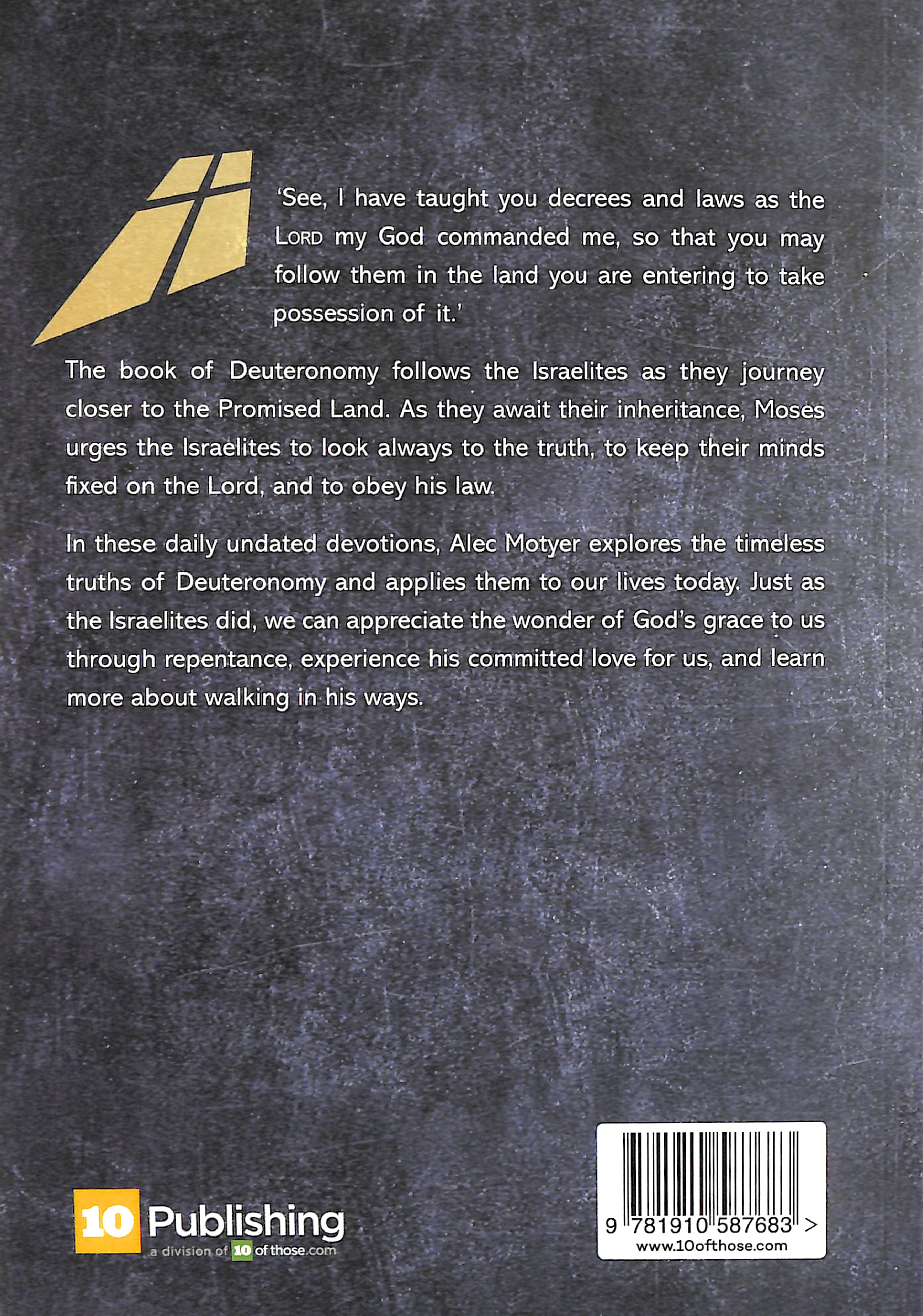 Deuteronomy: At Journey's End: 44 Undated Devotions Through the Book of Deuteronomy (10 Publishing Devotions Series)