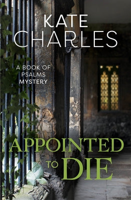 Appointed to Die (#03 in Book Of Psalms Mystery Series)