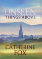 Unseen Things Above (#02 in Lindchester Chronicles)