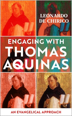 Engaging With Thomas Aquinas: An Evangelical Approach