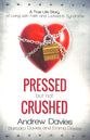 Pressed But Not Crushed