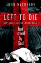 Left to Die But Loved By God
