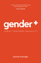 Gender Plus: Christ Centered Sexuality