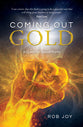 Coming Out Gold: A Conquest For Sexual Purity