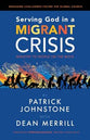 Serving God in a Migrant Crisis: Ministry to People on the Move