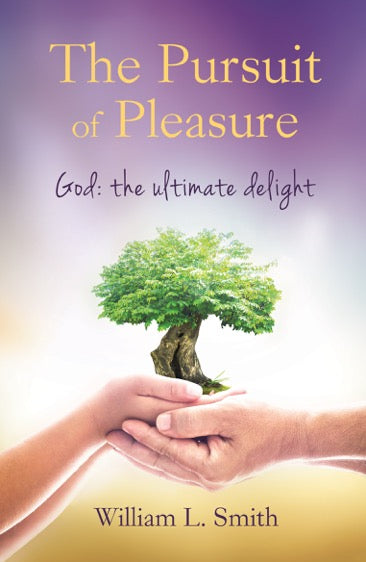 The Pursuit of Pleasure: God: The Ultimate Delight