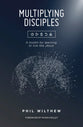 Multiplying Disciples: A Toolkit For Learning to Live Like Jesus