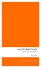 Journey Back to Joy: Rediscovering Repentance