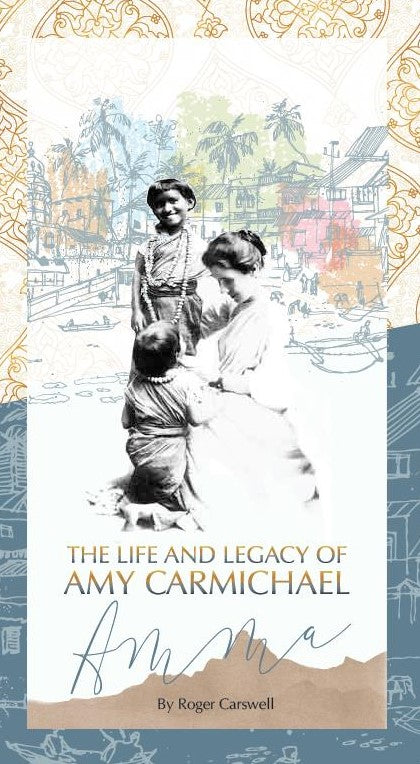 The Life and Legacy of Amy Carmichael (50 Pack)