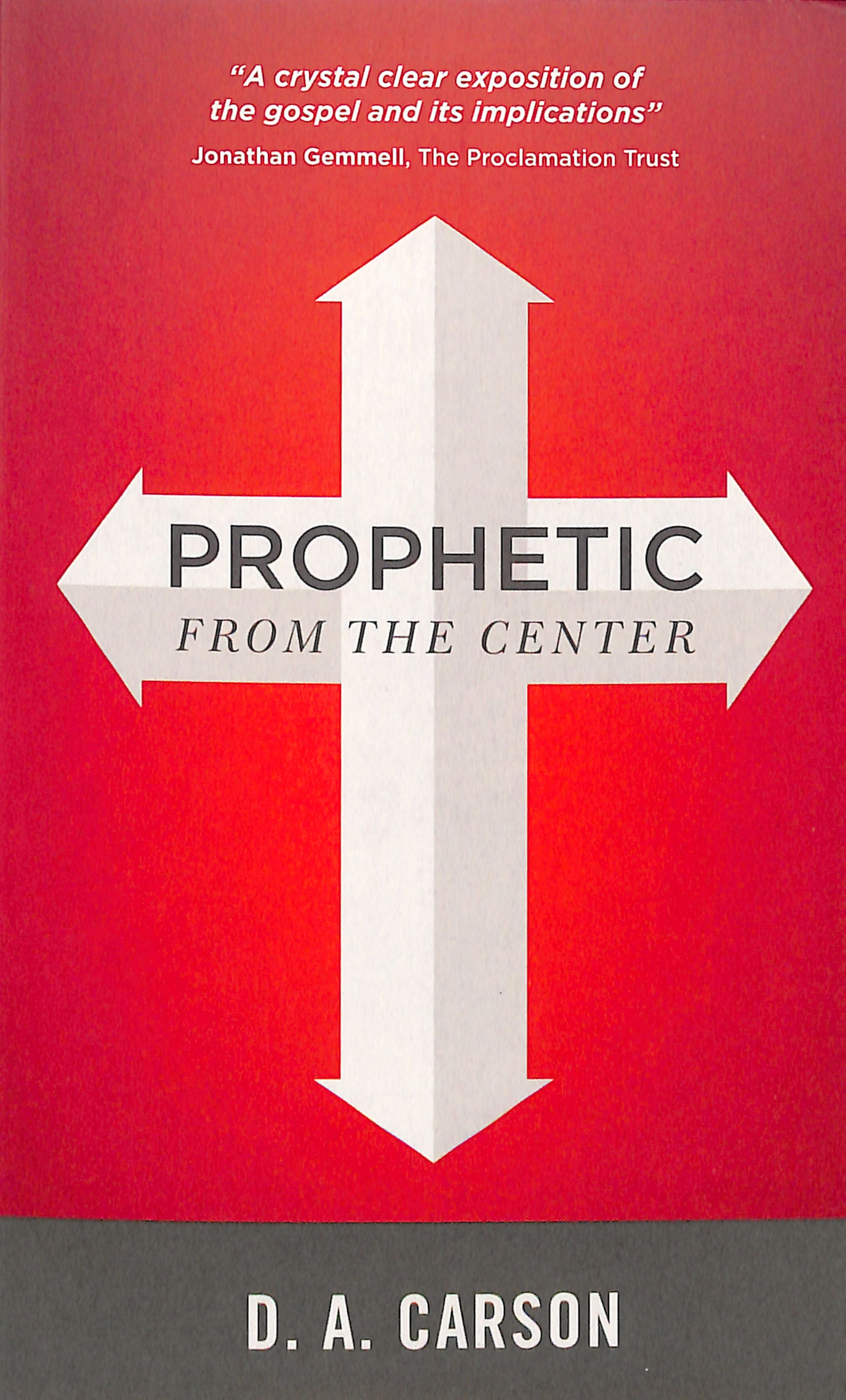 Prophetic From the Center