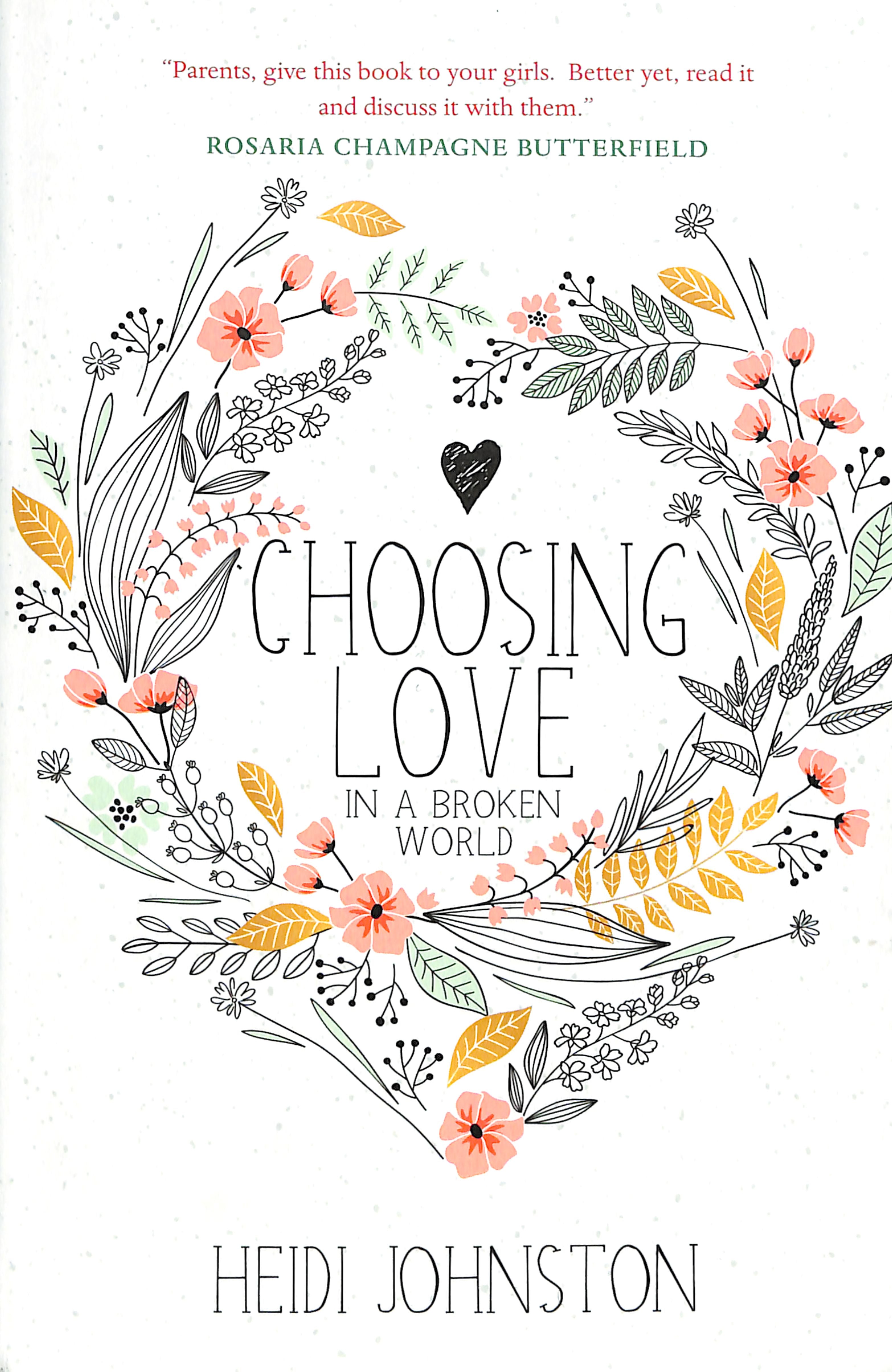 Choosing Love: In a Broken World