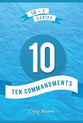 Ten Commandments: Exodus 20 (#01 in 10-1 Series)