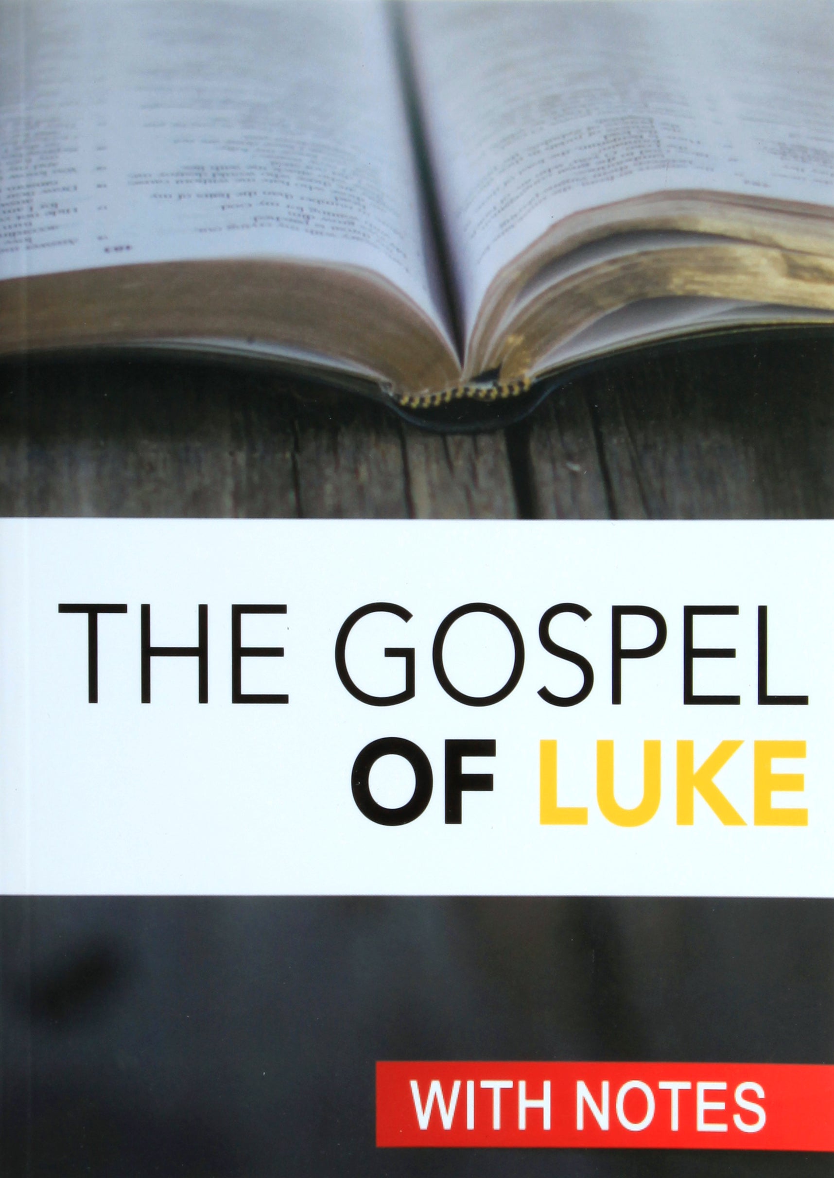 KJV Gospel of Luke (With Notes By Craig Munro)