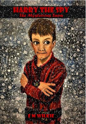 Harry and the Spy: The Mysterious Snow