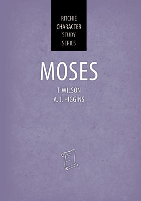 Moses (Ritchie Character Study Series)