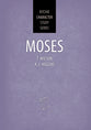 Moses (Ritchie Character Study Series)