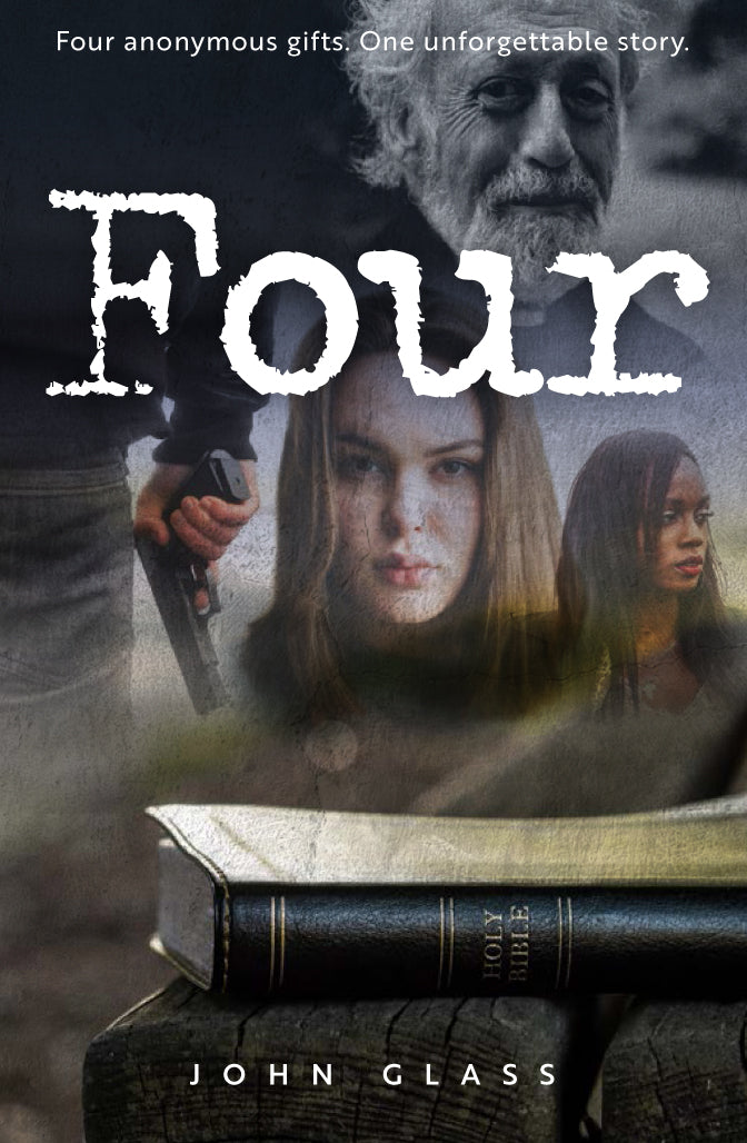 Four: Four Anonymous Gifts. One Unforgettable Story