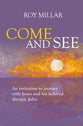 Come and See: An Invitation to Journey With Jesus and His Beloved Disciple John
