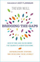 Bridging the Gaps: Identifying and Overcoming Our Church's Hidden Divisions