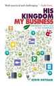 His Kingdom, My Business: Partnering With God in the Workplace