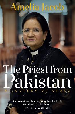 The Priest From Pakistan: A Journey of Grace