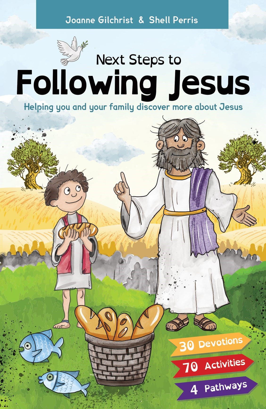 Next Steps to Following Jesus: Helping You and Your Family Discover More About Jesus