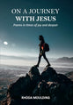 On a Journey With Jesus: Poems in Times of Joy and Despair